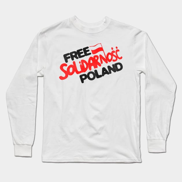 Free Solidarnosc Poland Long Sleeve T-Shirt by darklordpug